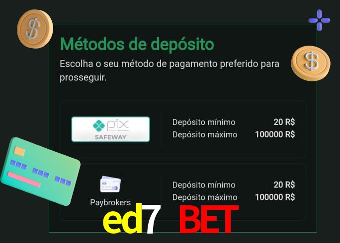 O cassino ed7 bet oferece uma grande variedade de métodos de pagamento